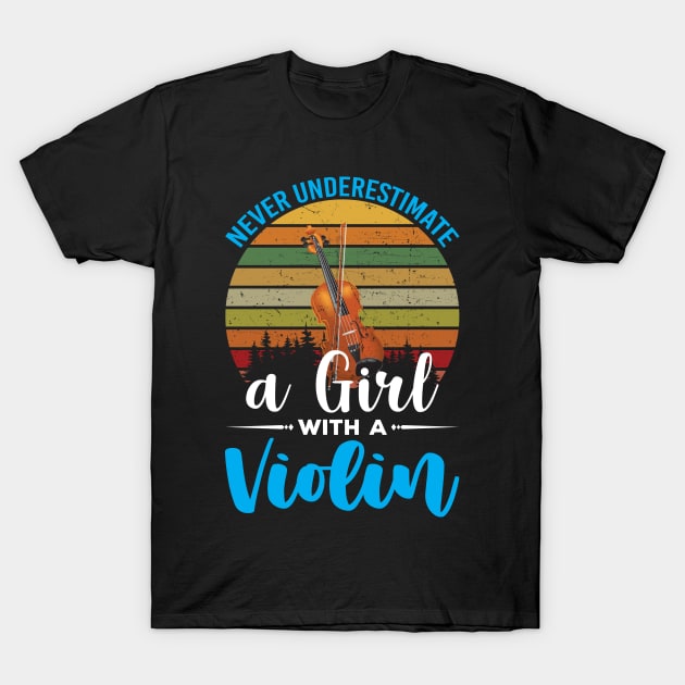 Never Underestimate a Girl with a Violin T-Shirt by CRE4TIX